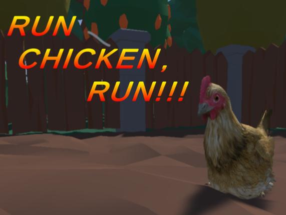 RUN CHICKEN, RUN!!! Game Cover