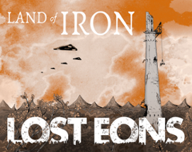 LOST EONS Land of Iron Image