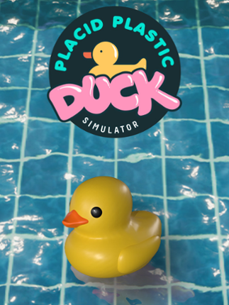 Placid Plastic Duck Simulator Game Cover