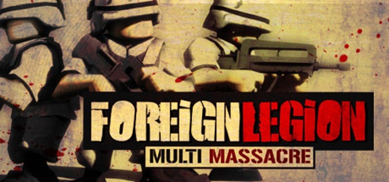 Foreign Legion: Multi Massacre Game Cover