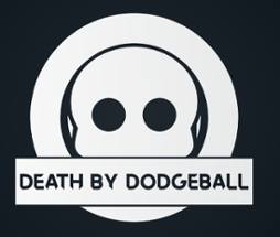 Death By Dodgeball Image