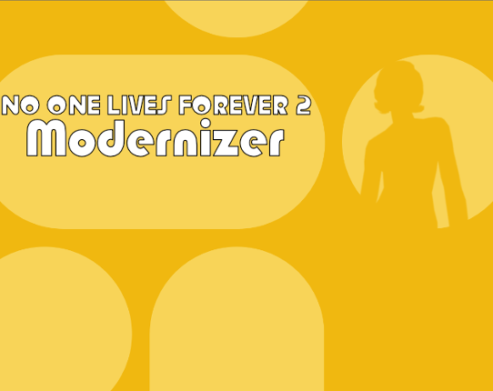 No One Lives Forever 2 - Modernizer Game Cover