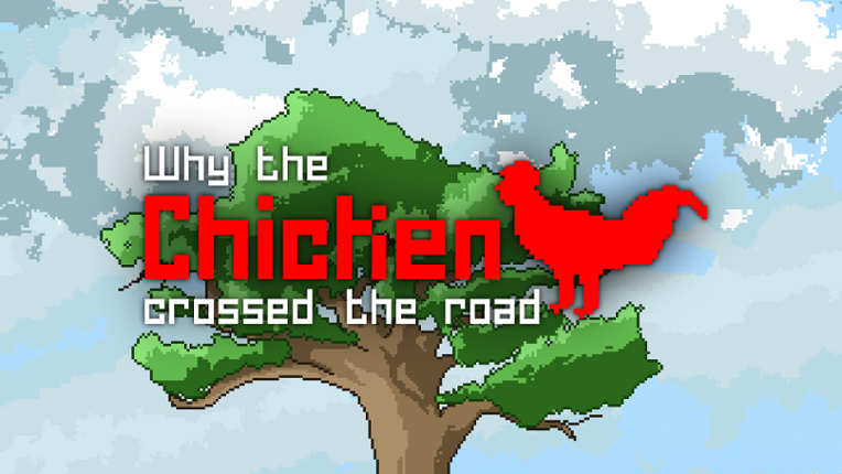Why The Chicken Crossed The Road Game Cover