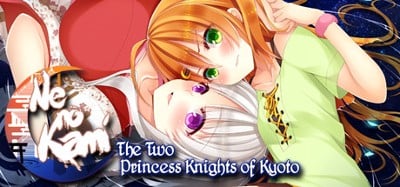 Ne no Kami: The Two Princess Knights of Kyoto Image