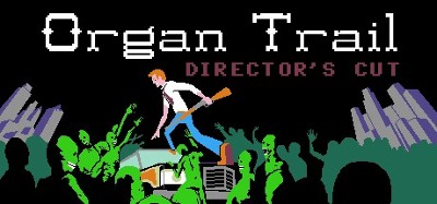 Organ Trail: Director's Cut Image