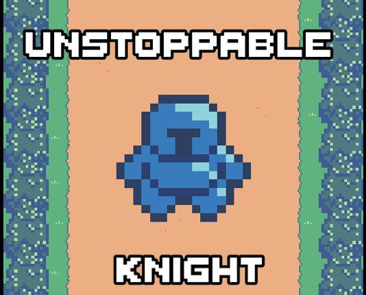 Unstoppable Knight Mobile Game Cover