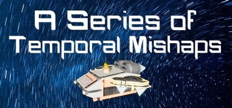 A Series of Temporal Mishaps Game Cover