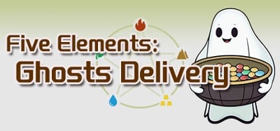 Five Elements: Ghosts Delivery Image