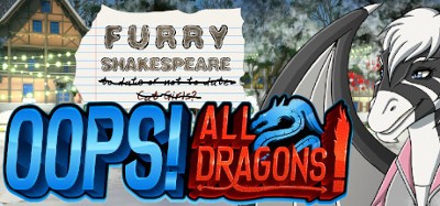 Furry Shakespeare: Oops! All Dragons! Image