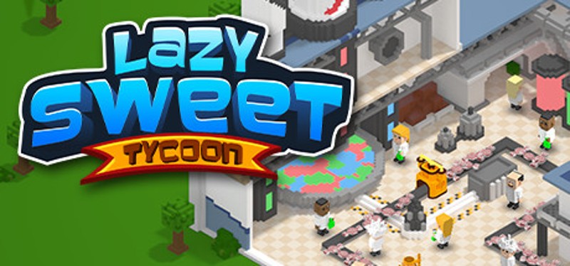 Lazy Sweet Tycoon Game Cover