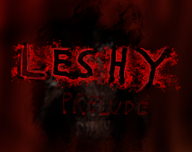 Leshy Prelude Image