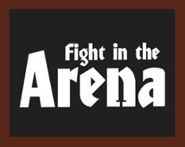 Fight in the Arena by Daniel da Silva Image