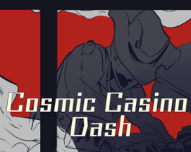 Cosmic Casino Dash Image