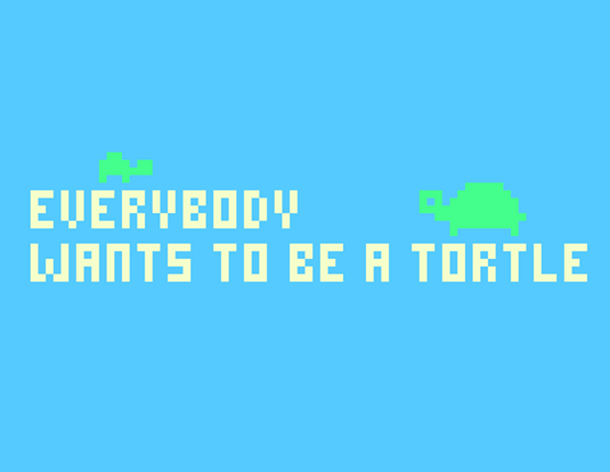 everybody wants to be a tortle Game Cover