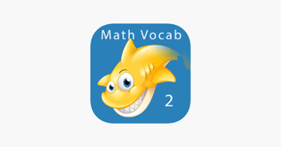 Math Vocab 2 - Fun Learning Game for Improved Math Comprehension Image