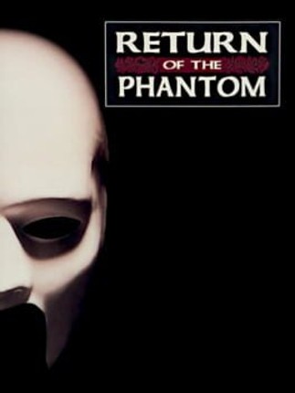 Return of the Phantom Game Cover