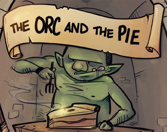 The Orc and the Pie Game Cover
