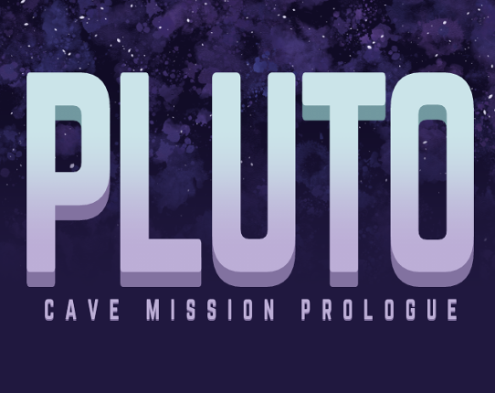 Pluto: Cave Mission Prologue Game Cover