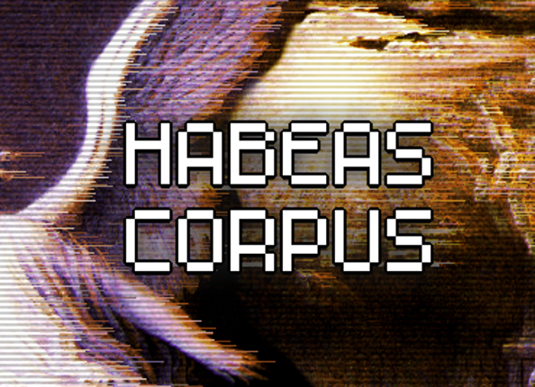 Habeas Corpus Game Cover