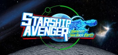 Starship Avenger: Operation Take Back Earth Image