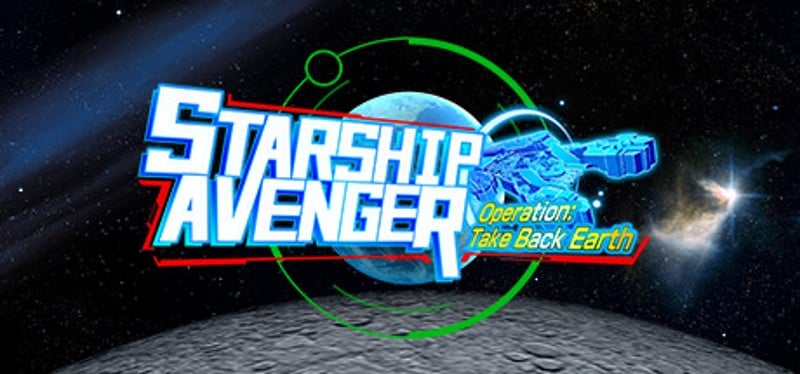 Starship Avenger: Operation Take Back Earth Game Cover