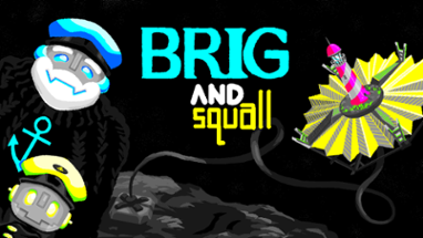 Brigg and Squall Image