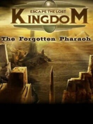 Escape The Lost Kingdom: The Forgotten Pharaoh Game Cover