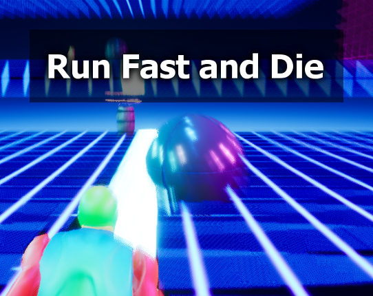 Run Fast and Die Game Cover