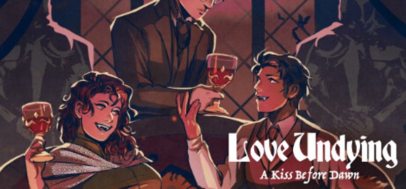 Love Undying: A Kiss Before Dawn Game Cover