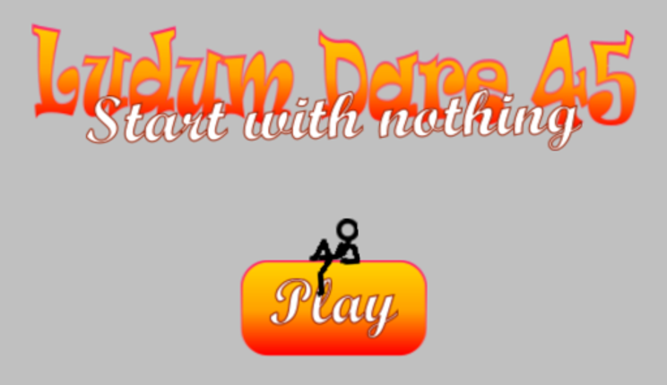 Ludum Dare 45 - Start with nothing Game Cover