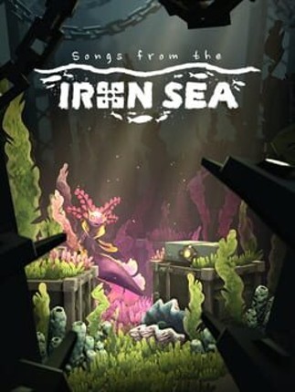 Songs from the Iron Sea Game Cover