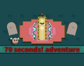 70 Seconds! Adventure Image