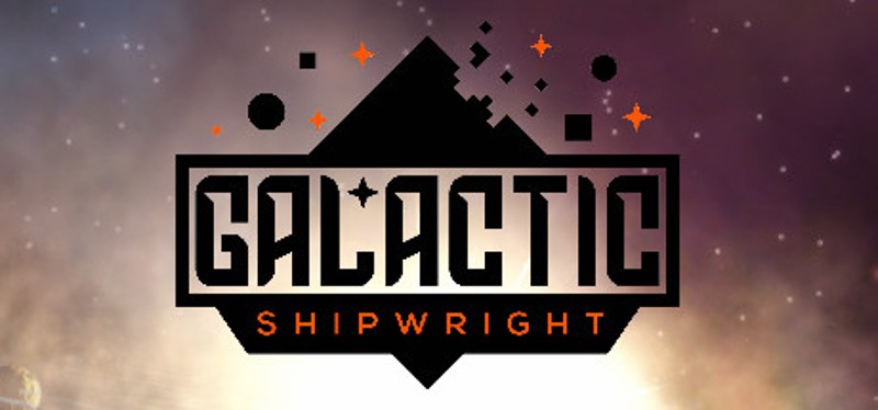 Galactic Shipwright Game Cover