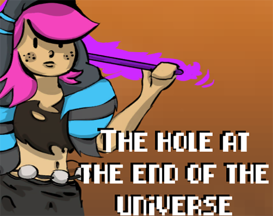 The hole at the end of the universe Game Cover