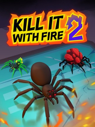Kill It With Fire 2 Game Cover