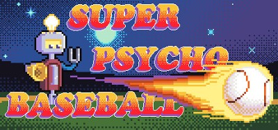 Super Psycho Baseball Image