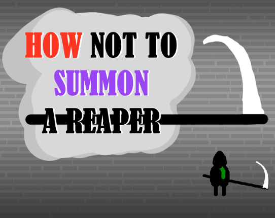 How Not To Summon A Reaper Game Cover