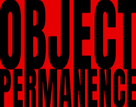 OBJECT PERMANENCE Game Cover