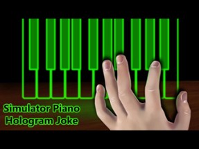 Simulator Piano Hologram Joke Image