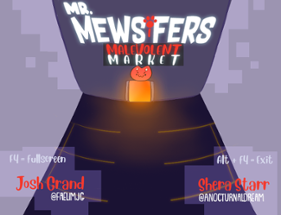 Mr. Mewsifer's Malevolent Market Image