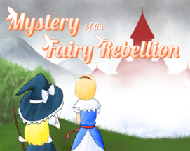 Mystery of the Fairy Rebellion (Demo) Image