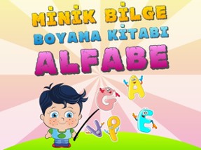 Alfabe Boyama Kitabı - Minik Bilge Türkçe Harfleri Boyayarak Öğreniyor Image