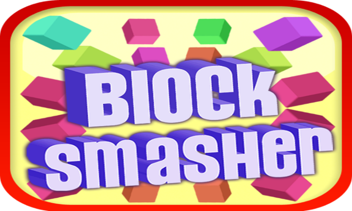 Block Smasher : 3D Fire Crush Bricks Breaker Game Game Cover