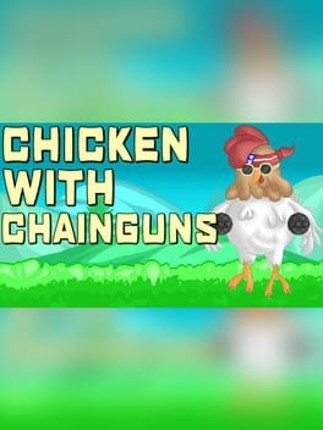 Chicken with Chainguns Game Cover