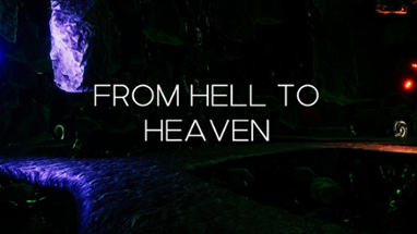 From Hell To Heaven Image