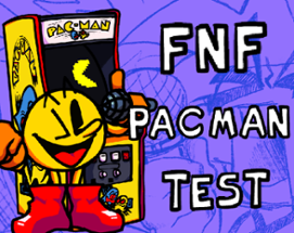 FNF Pac-Man Test Image