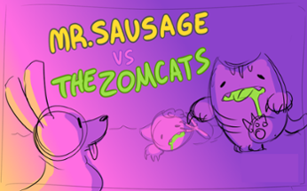 Mr. Sausage vs The Zomcats Image