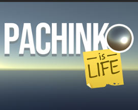 Pachinko is Life Image