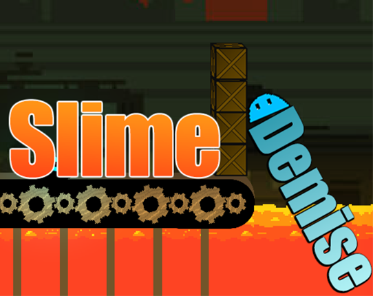 Slime Demise 1 Week Game Jam Game Cover