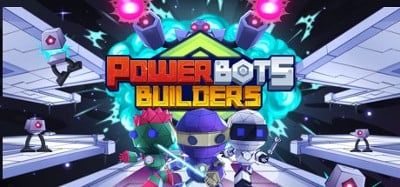 PowerBots Builders Image